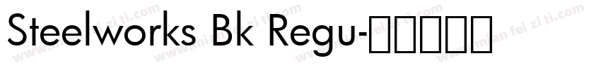 Steelworks Bk Regu字体转换